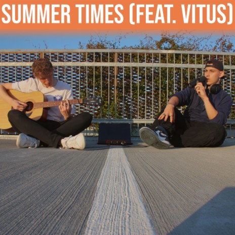 Summer Times ft. Vitus | Boomplay Music