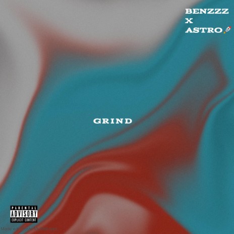 Grind (feat. Astro Payne)