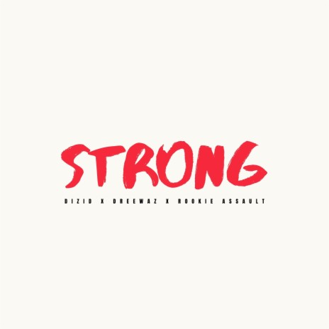 STRONG (feat. Rookie Assault & Dreewaz)