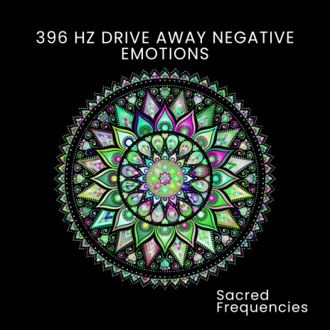 396 Hz Drive Away Negative Emotions Pt. 9