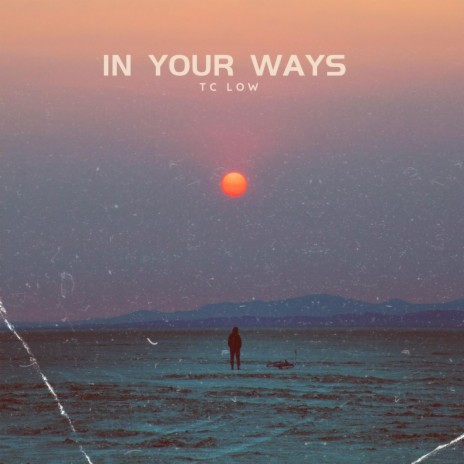 In Your Ways | Boomplay Music