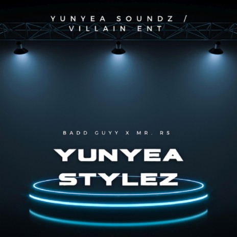 YunYea Stylez ft. Mr. Rs