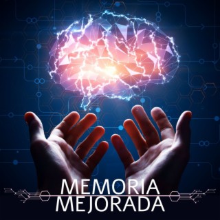 Memoria Mejorada: Música Tranquila para Mejorar la Memoria y Ayudarte en el Estudio