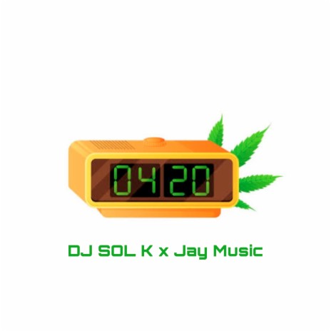 4:20 ft. Jay Music | Boomplay Music