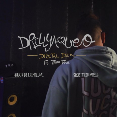 DRILLYAQUEO ft. Tauro Five | Boomplay Music