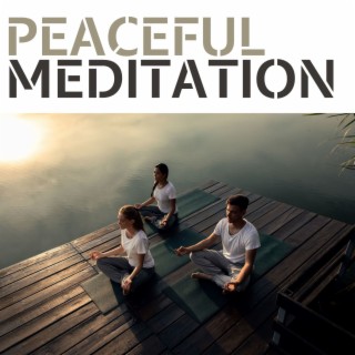 Peaceful Meditation: A Serene and Relaxing Journey Through New Age Music for Deep Meditation and Stress Relief