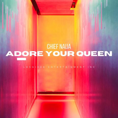Adore Your Queen (Lovers Edition) | Boomplay Music