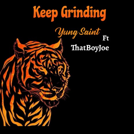 Keep Grinding ft. ThatBoyJoe | Boomplay Music
