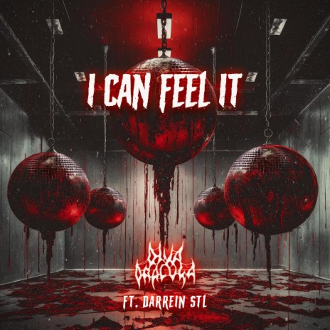 I Can Feel It ft. Darrein STL | Boomplay Music
