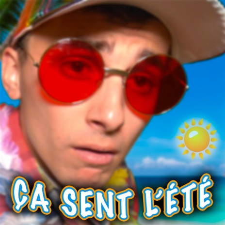 Ça Sent L'Été