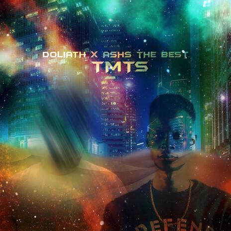 TMTS ft. Ashs The Best | Boomplay Music