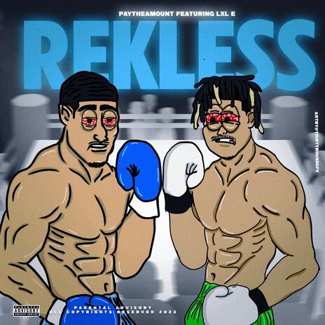 Rekless ft. Lxl E | Boomplay Music