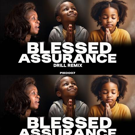 BLESSED ASSURANCE (CHRISTIAN DRILL)