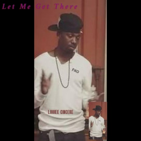 Let Me Get There | Boomplay Music