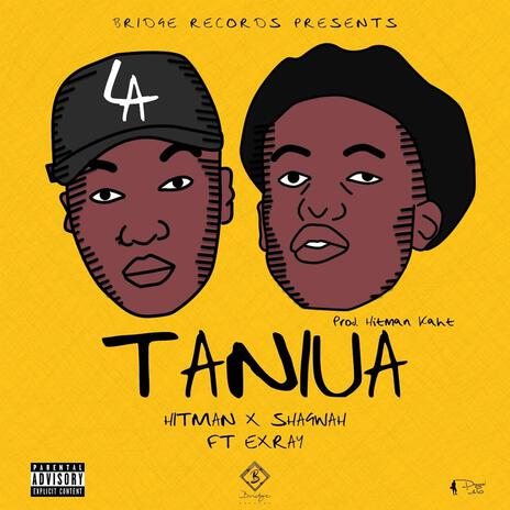 Taniua ft. Shagwah & EXRAY | Boomplay Music