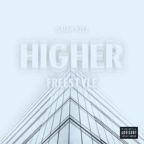 Higher (Freestyle) | Boomplay Music
