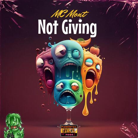 Not Giving | Boomplay Music