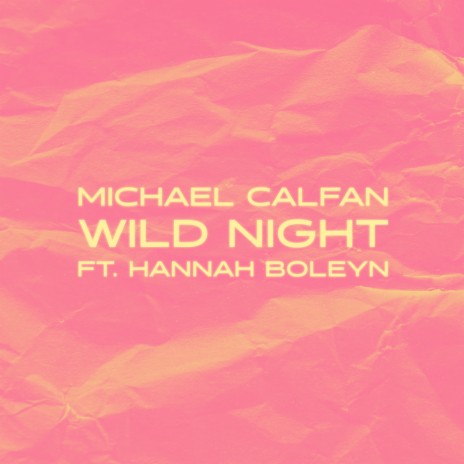 Wild Night ft. Hannah Boleyn | Boomplay Music