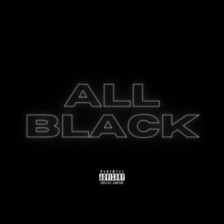 ALL BLACK lyrics | Boomplay Music