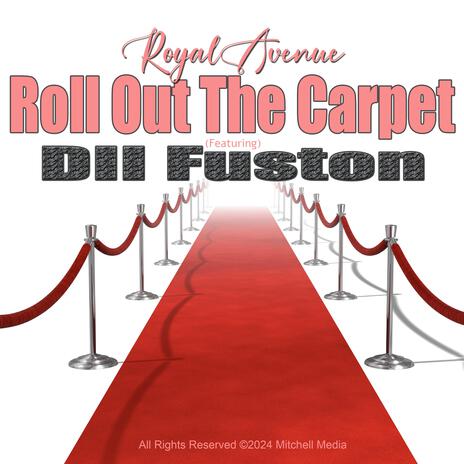 Roll Out The Carpet | Boomplay Music