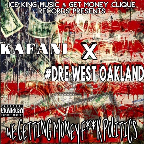 WHATCHA GONE DO ft. #Dre West Oakland