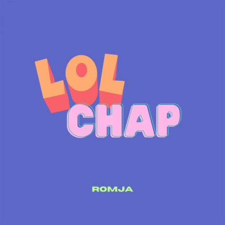 Lol Chap | Boomplay Music