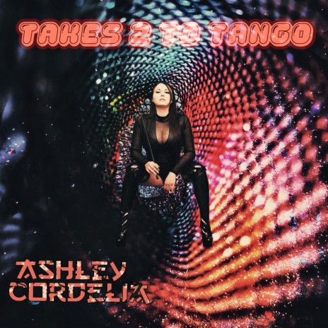 Takes 2 to Tango ft. Ashley Cordelia | Boomplay Music