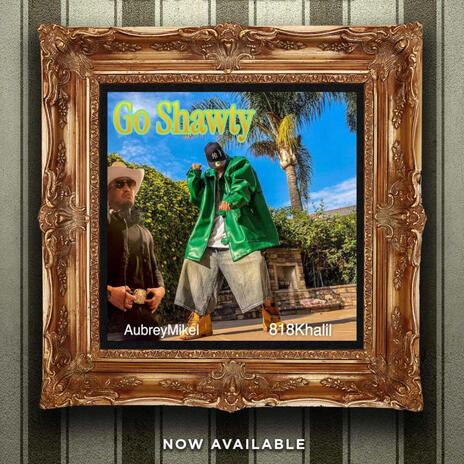Go Shawty (Higher pitched) ft. 818Khalil | Boomplay Music