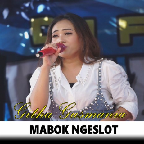 Mabok Ngeslot | Boomplay Music