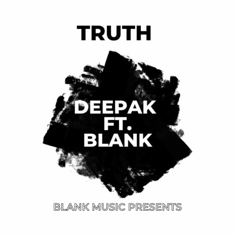 Truth ft. BLANK | Boomplay Music