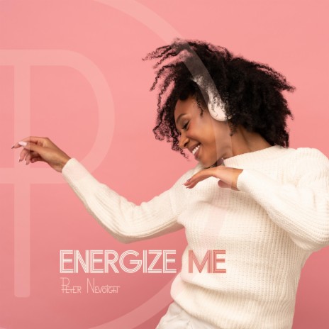Energize Me | Boomplay Music