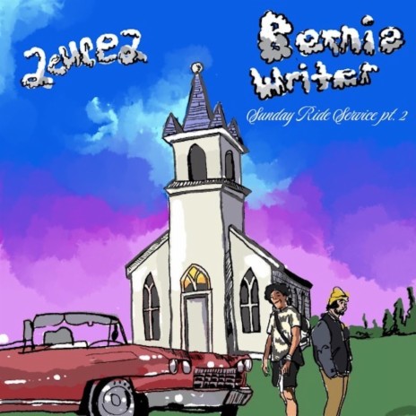 Sunday Ride Service, Pt. 2 ft. Bernie Writer