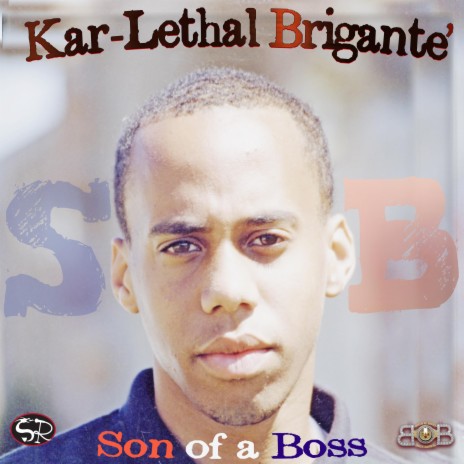 Son of a Boss ft. Kar-Lethal | Boomplay Music