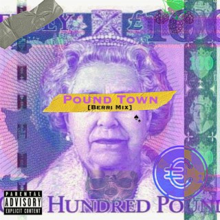 Pound Town (Berri Mix)