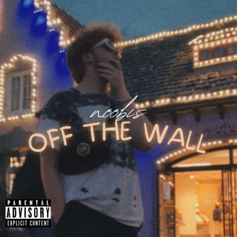 Off The Wall | Boomplay Music