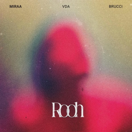 ROOH ft. Vda & Brucci | Boomplay Music