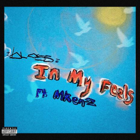In My Feels ft. Mken-Z | Boomplay Music
