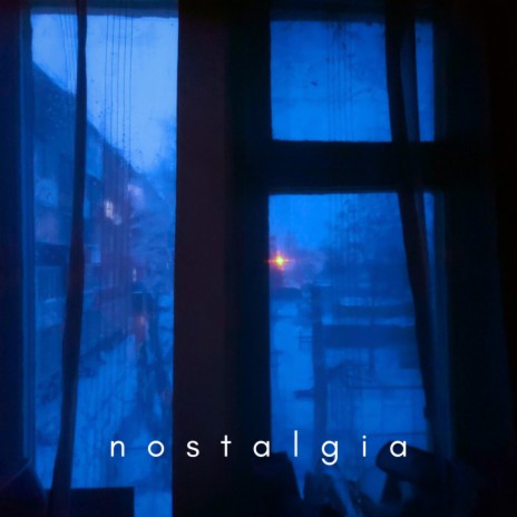 nostalgia | Boomplay Music