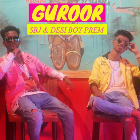 Guroor ft. DESI BOY PREM | Boomplay Music