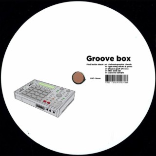 Groove box