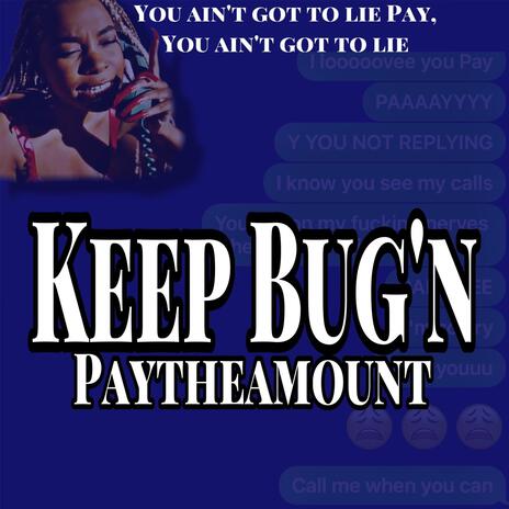 Keep Bug'n | Boomplay Music