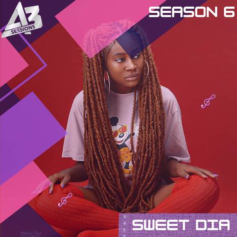A3 Session: Sweet Dia | Boomplay Music