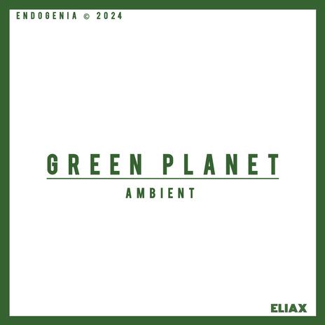 Green Planet | Boomplay Music