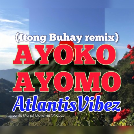 Ayoko Ayomo (Itong Buhay remix) | Boomplay Music