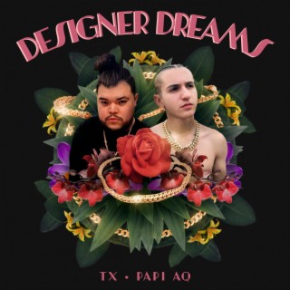 Designer Dreams ft. Papi AQ lyrics | Boomplay Music