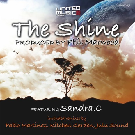 The Shine (Kitchen Garden Remix) ft. Sandra C | Boomplay Music