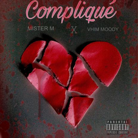 Compliqué ft. Vhim Moody | Boomplay Music