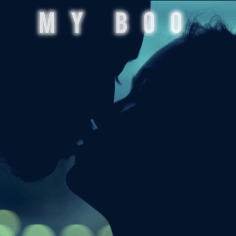 MY BOO | Boomplay Music