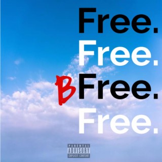 BE FREE!