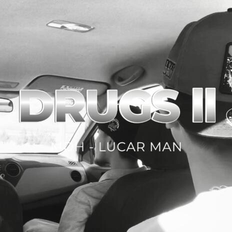 DRUGS II ft. Lucar-Man | Boomplay Music
